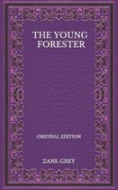 The Young Forester - Original Edition