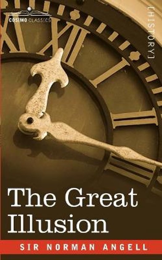 Boekomslag van 'The Great Illusion' van Sir Norman Angell met een close-up van een antieke klok.
