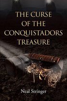 The Curse of the Conquistadors Treasure