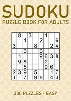 Sudoku Puzzle Book for Adults - 300 Puzzles - Easy