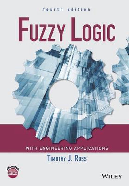 Fuzzy Logic with Engineering Applications | 9781119235866 | Timothy J. Ross | Boeken | bol