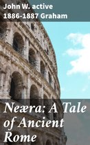 Neæra: A Tale of Ancient Rome