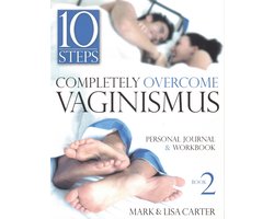 Completely Overcome Vaginismus Book 2