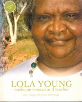 LOLA YOUNG medicine woman and teacher