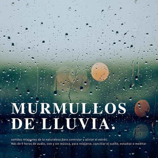 Murmullos de lluvia: sonidos relajantes de la naturaleza par ... - cover