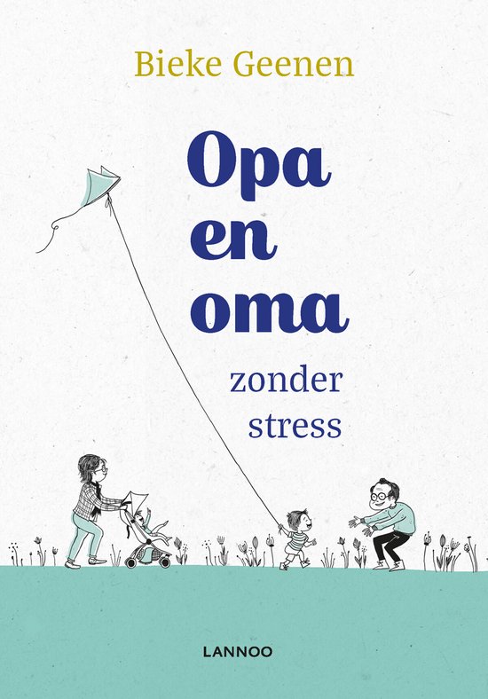 Boekomslag 'Opa en oma zonder stress'. Tekening van een gezin: oma duwt kinderwagen, kind rent, opa kijkt.