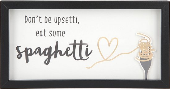 Fotolijst met Compliment Don't be upsetti, eat some spaghetti