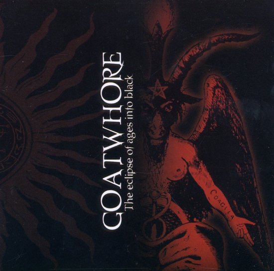 Goatwhore - The Eclipse Of Ages Into Black (CD)