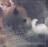 Dog Fashion Disco - The Embryo's In Bloom (CD)