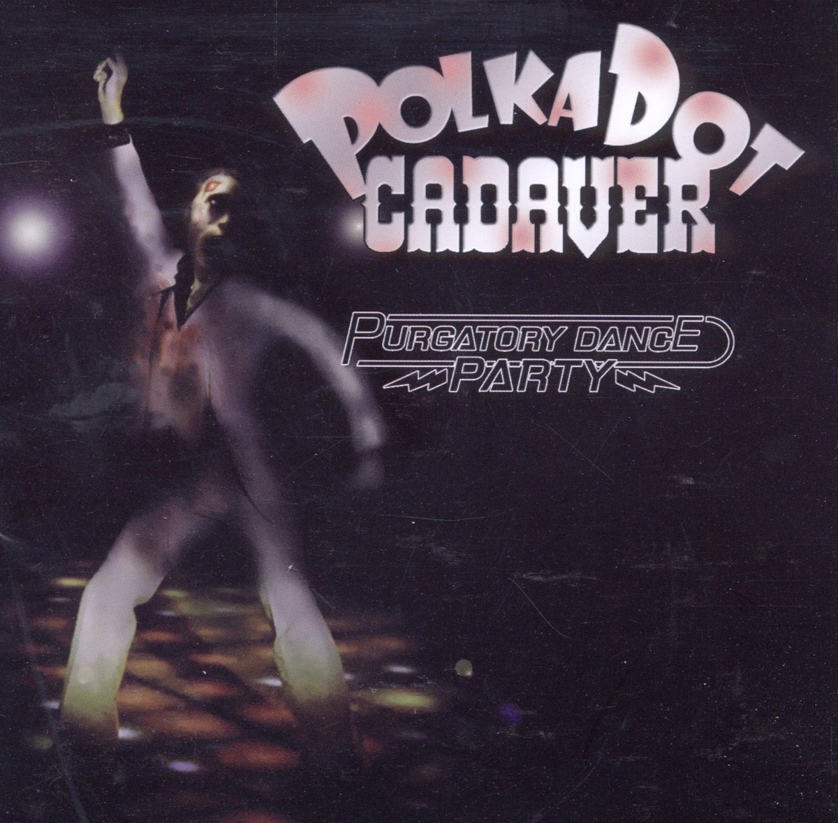 Polkadot Cadaver - Purgatory Dance Party (CD)