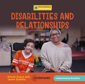 21st Century Junior Library: Understanding Disability - Disabilities and Relationships