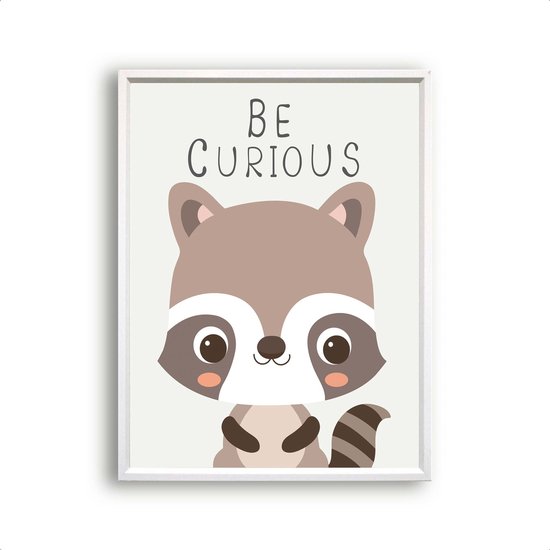 Poster Blije dieren wasbeer be curious tekst - Dieren motivatie / kinderkamer / Bos / Dieren Poster / Babykamer - Kinderposter 80x60cm