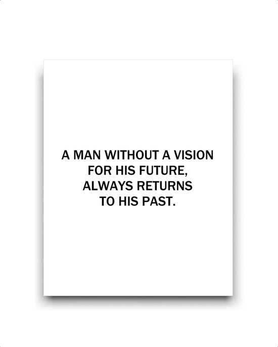 Schilderij  A man without a vision for his future / Motivatie / Teksten / 40x30cm