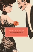 Reclam Taschenbuch - Professor Unrat oder Das Ende eines Tyrannen. Roman