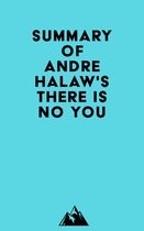 Summary of Andre Halaw's There Is No You