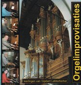 Orgelimprovisaties - Leerlingen van Gijsbert Lekkerkerker