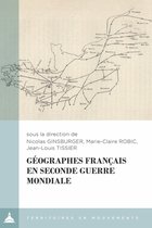 Territoires en mouvements - Géographes français en Seconde Guerre mondiale