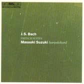 Masaaki Suzuki - Six French Suites (2 CD)