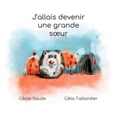 J'allais devenir une grande soeur