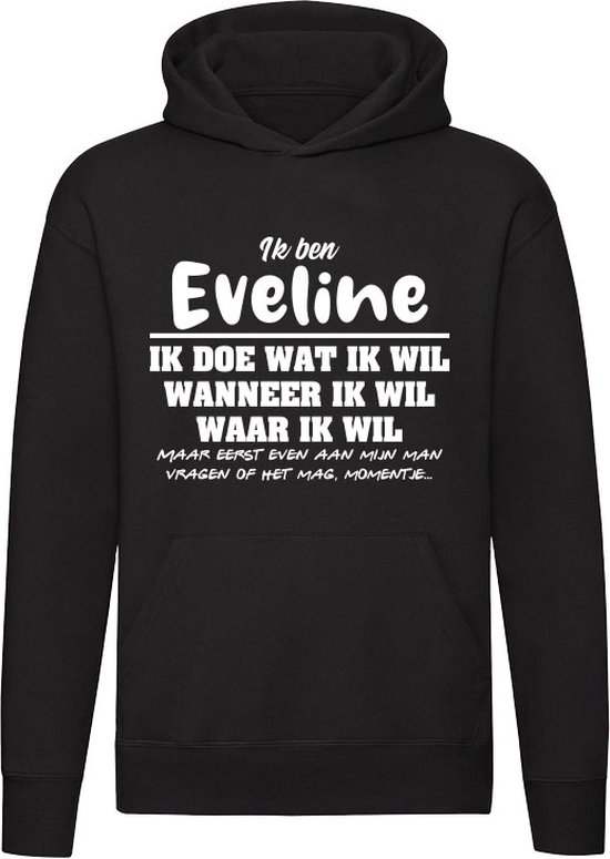 Eveline | verjaardagkado | verjaardag kado | cadeau | grappig | jarig | Unisex | Trui | Sweater | Hoodie | Capuchon | Zwart