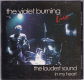 The loudest song in my heart - The Violet Burning live