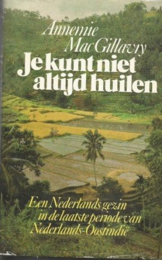 9789022504512 - Je kunt niet altijd huilen. Auteur: Macgillavry