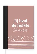 Notitieboek - Schrijfboek - Spreuken - Zus - Schoonfamilie - Roze - Notitieboekje klein - A5 formaat - Schrijfblok