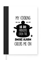 Notitieboek - Schrijfboek - Quote - Koken - Wit - Pan - My cooking is so fabulous - Tekst - Notitieboekje klein - A5 formaat - Schrijfblok