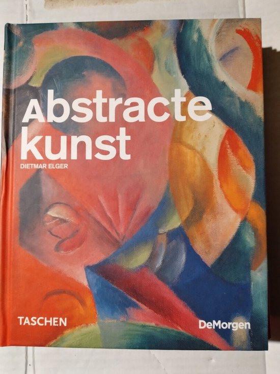 Boek 'Abstracte kunst' van Dietmar Elger met een kleurrijk, abstract schilderij op de voorkant.