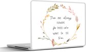 Laptop sticker - 15.6 inch - Spreuken - There are always flowers for those who want to see them - Quotes - 36x27,5cm - Laptopstickers - Laptop skin - Cover
