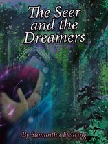 The Seer and the Dreamers