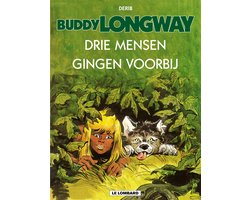 Buddy longway 03. drie mensen gingen voorbij