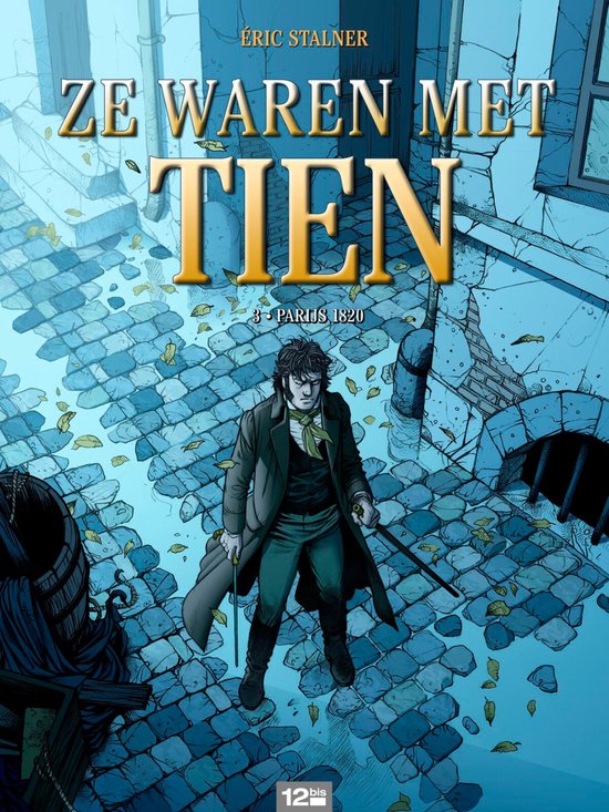Cover van het boek 'Ze waren met tien 003 Parijs 1820' van Eric Stalner