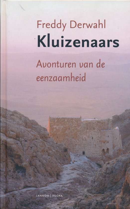 Foto: Kluizenaars avonturen van de eenzaamheid