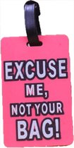 DW4Trading Kofferlabel - Reislabel - Bagagelabel - Excuse Me, Not Your Bag!