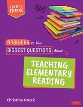 Corwin Literacy - Answers to Your Biggest Questions About Teaching Elementary Reading