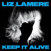 Liz Lamere - Keep It Alive (CD)
