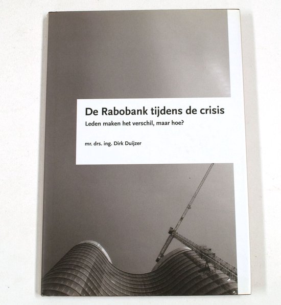 De Rabobank tijdens de crisis - cover