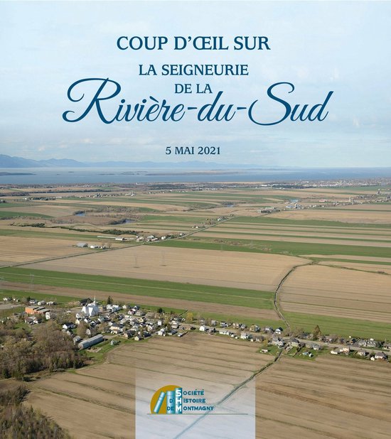 Coup d’œil sur la seigneurie de la RivièreduSud, 5 mai 2021 (ebook