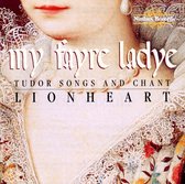 Lionheart Ensemble - My Fayre Ladye - Tudor Songs And Ch (CD)