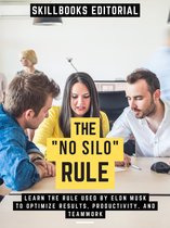 The "No Silo" Rule