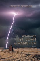 Resurrecting St. John the Rancher