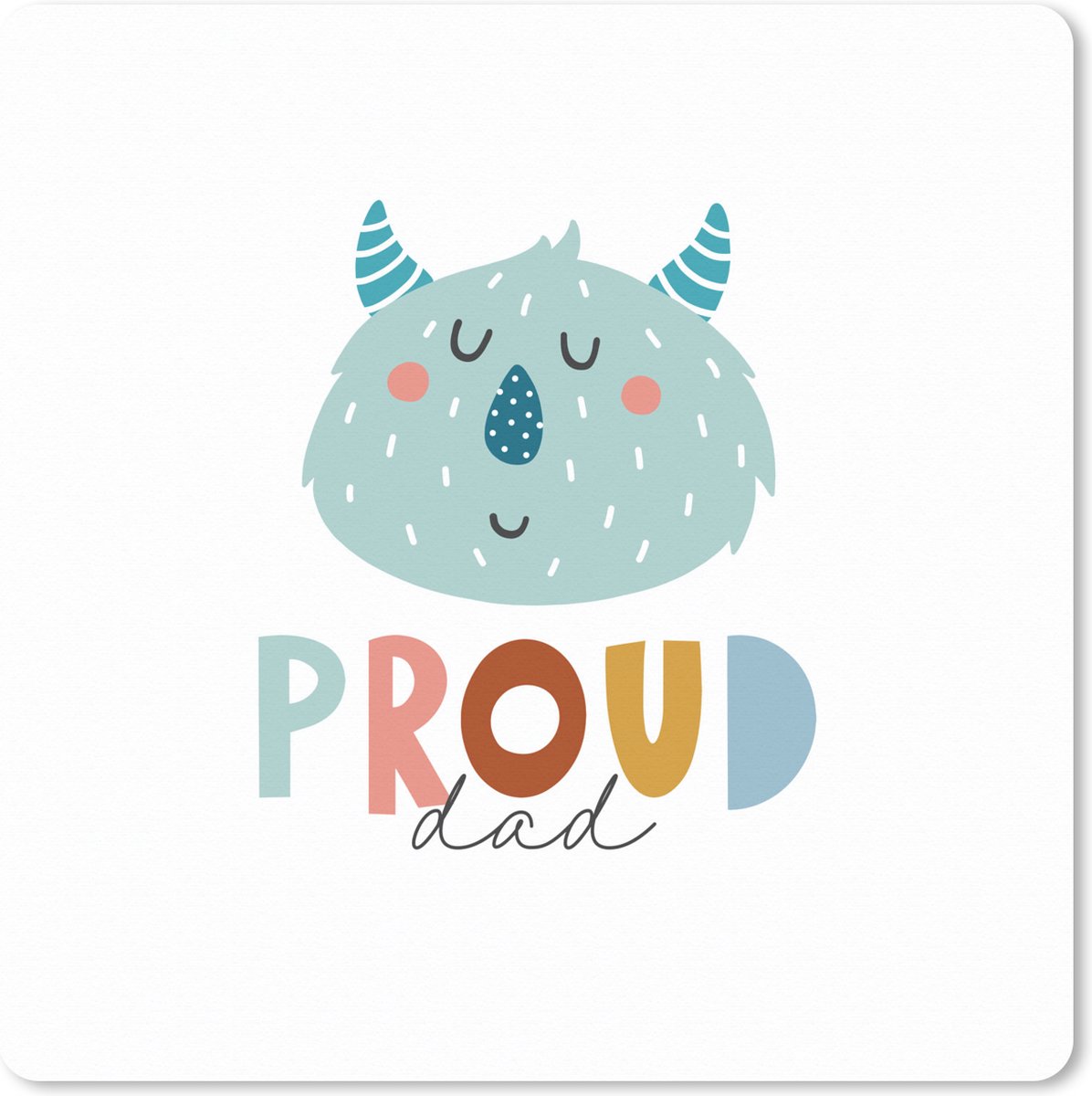 Muismat XXL 80x80 cm - Bureau onderlegger - Bureau mat Quotes - Proud dad - Spreuken - Papa - Bureaumat - Gaming mousepad xl - Bureaulegger groot - Computer deskmat