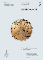Cahiers Cliniques d'Acupuncture - Gynécologie - Acupuncture