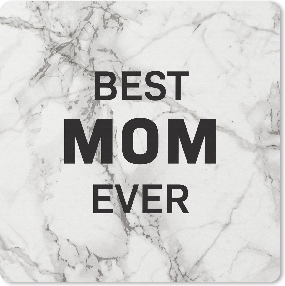Muismat XXL 60x60 cm - Bureau onderlegger - Bureau mat Quotes - Best mom ever - Mama - Spreuken - Bureaumat - Gaming mousepad xl - Bureaulegger groot - Computer deskmat