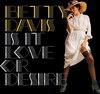 Betty Davis - Is It Love Or Desire (CD)