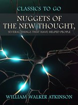 Classics To Go - Nuggets of the New Thought, Several Things That Have Helped People