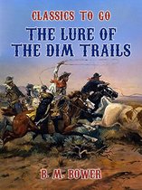 Classics To Go - The Lure of the Dim Trails