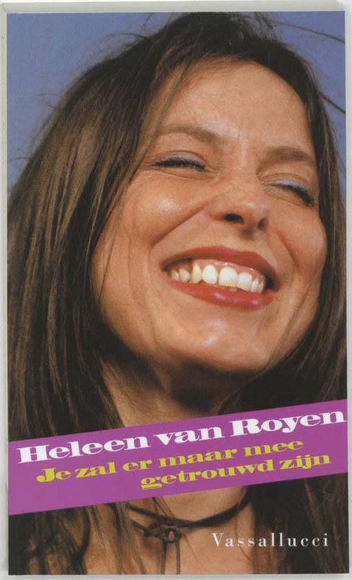 Boekomslag van 'Je zal er maar mee getrouwd zijn' met een close-up foto van Heleen van Royen die lacht, haar ogen dicht. Een paarse band met de titel loopt diagonaal over de foto.
