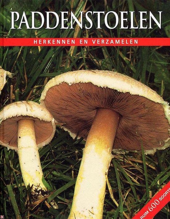 9781405463997 - Groot paddenstoelenboek Paddenstoelen Herkennen en Verzamelen